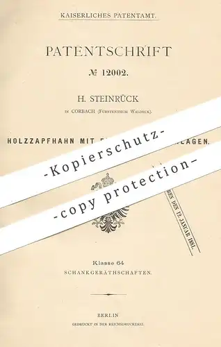 original Patent - H. Steinrück , Corbach , Fürstentum Waldeck , 1880 , Holzzapfhahn , Holz - Zapfhahn | Bierfass , Bier