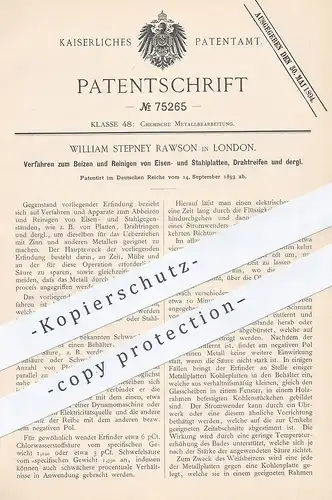 original Patent - William Stepney Rawson , London , 1893 , Beizen und Reinigen von Eisen , Stahl , Drahtreifen , Metall