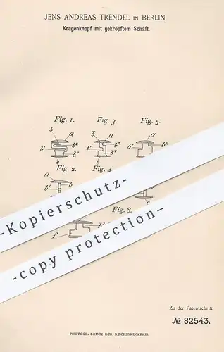 original Patent - Jens Andreas Trendel , Berlin , 1894 , Kragenknopf | Knopf , Knöpfe | Schneider , Schneiderei !!!