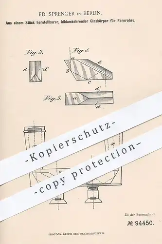 original Patent - Ed. Sprenger , Berlin , 1895 , bildumkehrender Glaskörper für Fernrohr | Prisma , Glas | Porro !!!