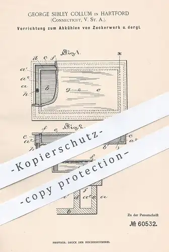 original Patent - George Sibley Collum , Hartford , Connecticut USA , 1891 , Abkühlen von Zuckerwerk | Konditor , Zucker