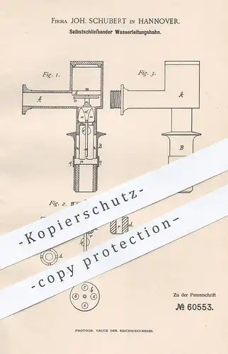 original Patent - Joh. Schubert , Hannover 1891 , Selbstschließender Wasserleitungshahn | Wasserhahn , Klempner , Ventil