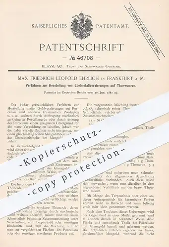 oiginal Patent - Max Friedrich Leopold Ehrlich , Frankfurt / Main , 1887 , Edelmetallverzierungen auf Porzellan | Gold