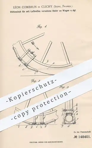 original Patent - Léon Combrun , Clichy / Seine , Frankreich 1902 , Stützschuh für Wagen - Räder mit Luftreifen | Reifen