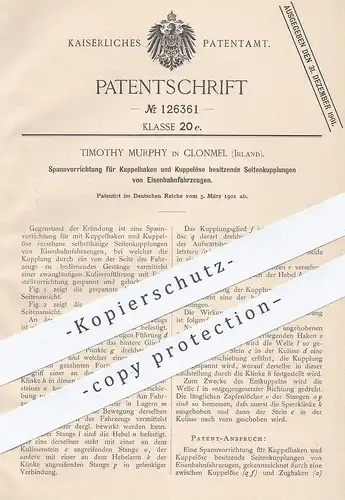 original Patent - Timothy Murphy , Clonmel , Irland , 1901 , Spannvorrichtung für Kupplung von Eisenbahn | Lokomotive !