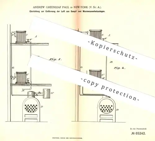 original Patent - Andrew Greenleaf Paul , New York , USA , 1891 , Entlüftung von Dampf- u. Warmwasserheizung | Heizung !