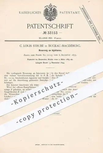 original Patent - C. Louis Strube , Magdeburg / Buckau , 1885 , Injektor | Injektoren , Pumpe , Pumpen , Dampf - Düse !