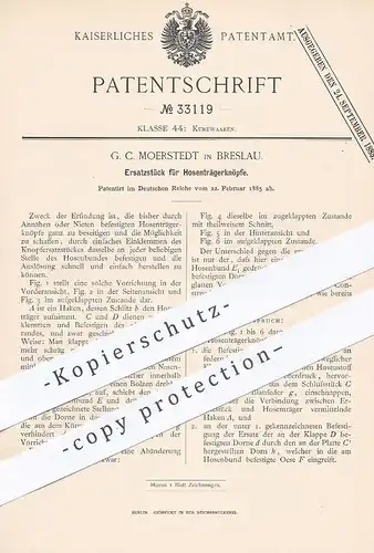 original Patent - G. C. Moerstedt , Breslau , 1885 , Ersatzstück für Hosenträgerknöpfe | Hosenträger - Knopf | Schneider