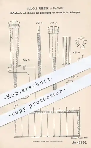 original Patent - Rudolf Fiedler , Danzig , 1889 , Messschraube zur Maßangabe | Messen , Nonius , Skala , Vermessung !!