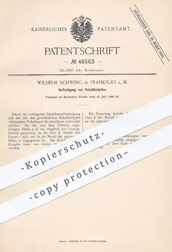 original Patent - Wilhelm Schwing , Frankfurt / Main , 1888 , Befestigung von Knopf am Schuh | Schuhe , Schuster !!