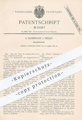 original Patent - A. Dohrmann , Berlin , 1884 , Ausziehtisch | Tisch , Holztisch , Tischler , Möbel , Holz , Tische