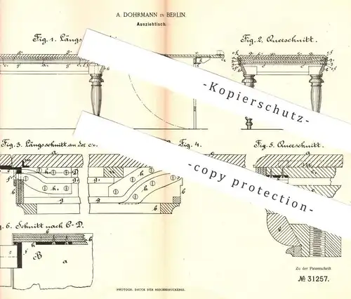 original Patent - A. Dohrmann , Berlin , 1884 , Ausziehtisch | Tisch , Holztisch , Tischler , Möbel , Holz , Tische