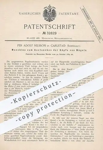 original Patent - Per Adolf Nilsson , Carlstadt , Schweden , 1884 , Anstauchen der Nagel - Köpfe | Nägel , Metall !!!