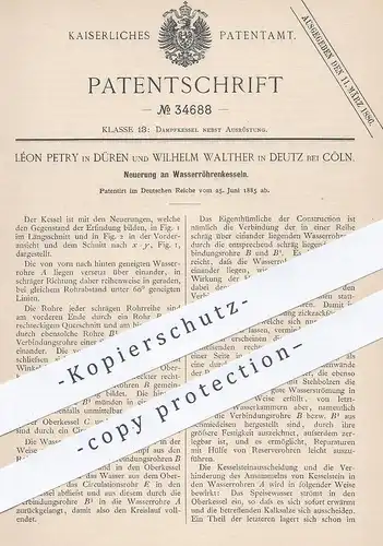 original Patent - Léon Petry , Düren | Wilhelm Walther , Köln / Deutz , 1885 , Wasserröhrenkessel | Dampfkessel , Kessel