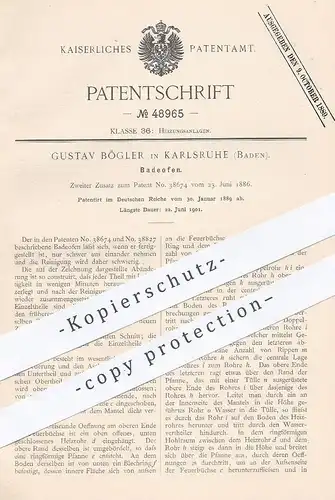 original Patent - Gustav Bögler , Karlsruhe , 1889 , Badeofen | Ofen , Ofenbauer , Feuerung , Heizung , Badewanne , Öfen