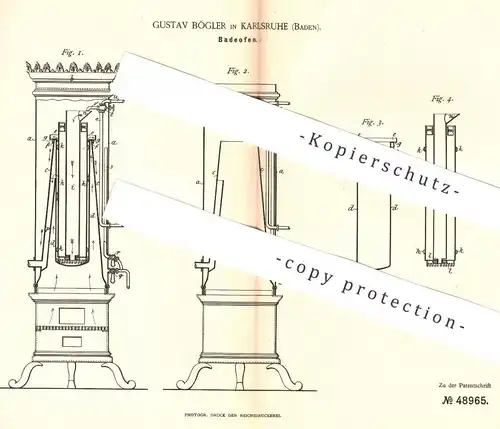 original Patent - Gustav Bögler , Karlsruhe , 1889 , Badeofen | Ofen , Ofenbauer , Feuerung , Heizung , Badewanne , Öfen