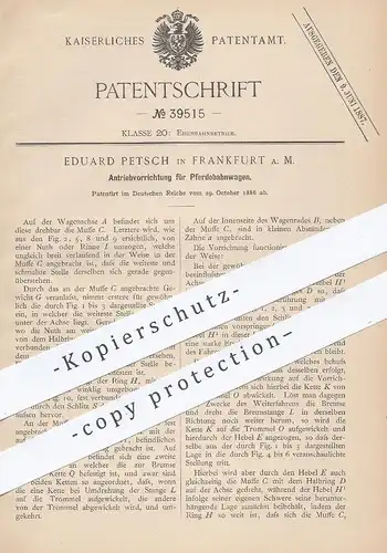 original Patent - Eduard Petsch , Frankfurt / Main , 1886 , Antrieb für Pferdebahnwagen | Eisenbahn , Wagon , Pferde !!