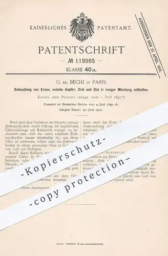 original Patent - G. de Bechi , Paris , Frankreich , 1899 , Behandlung von Erzen mit Kupfer , Zink u. Blei | Erz , Erze