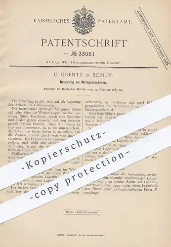original Patent - C. Grentz , Berlin , 1885 , Wringmaschine | Schleuder , Wäsche , Walze , Walzen , Haushalt !!