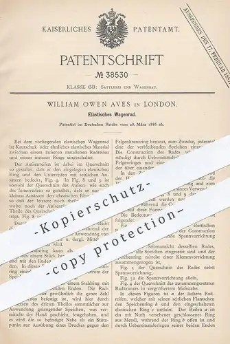 original Patent - William Owen Aves , London , 1886 , Elastisches Wagenrad | Kautschuk , Gummi , Reifen , Radreifen !!