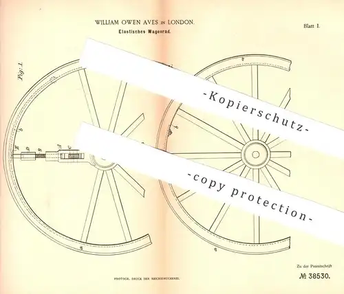 original Patent - William Owen Aves , London , 1886 , Elastisches Wagenrad | Kautschuk , Gummi , Reifen , Radreifen !!