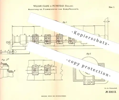 original Patent - William Clark , Plumstead , England , 1884 , Flammrohr für Dampfkessel | Kessel , Rohr , Heizung !!