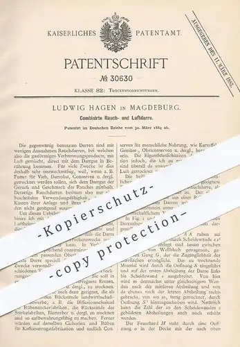 original Patent - Ludwig Hagen , Magdeburg , 1884 , Rauchdarre u. Luftdarre | Darre , Darren , Trocknung , Obst , Futter
