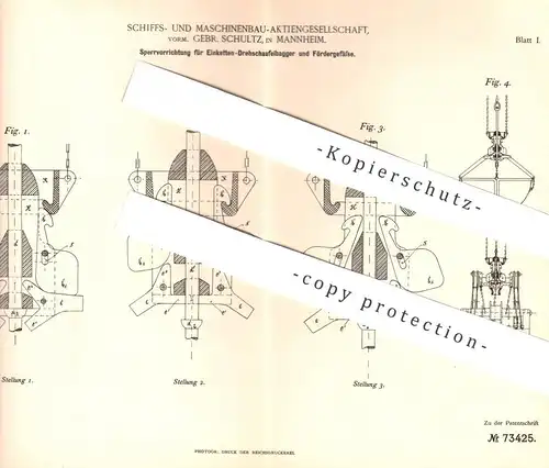 original Patent - Schiffs- u. Maschinenbau AG vorm. Gebr. Schultz , Mannheim , 1892 , Sperre für Bagger , Schaufelbagger
