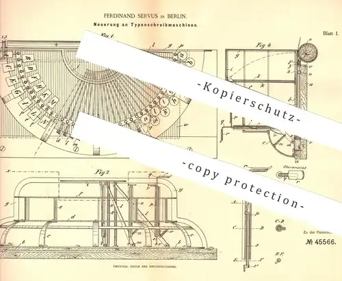 original Patent - Ferdinand Servus , Berlin , 1888 , Typenschreibmaschine | Typen - Schreibmaschine | Druck , Druckerei