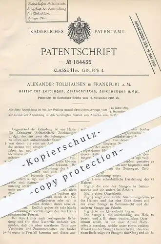 original Patent - Alexander Tollhausen , Frankfurt / Main , 1905 , Halter für Zeitungen , Zeitschriften , Zeichnungen !!