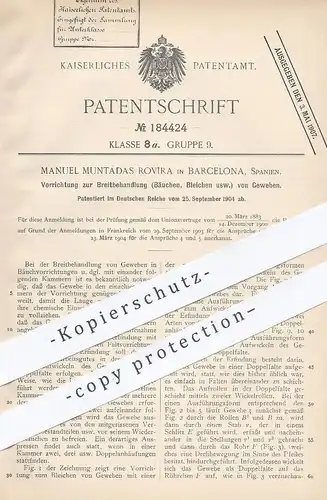 original Patent - Manuel Muntadas Rovira , Barcelona , Spanien , 1904 , Breitbehandlung von Gewebe , Stoff | Bleichen !