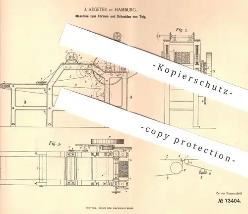 original Patent - J. Aegeter , Hamburg , 1893 , Formen und Schneiden von Teig | Bäcker , Backen , Brot , Kuchen , Cake