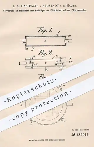 original Patent - K. G. Hanspach , Neustadt / Haardt , 1901 , Filtertücher an Weinfilter | Wein - Filter | Filtrieren !