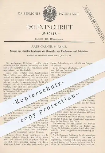 original Patent - Jules Garnier , Paris , 1884 , Gewinnung von Rohkupfer aus Kupfererzen u. Rohsteinen | Kupfer !!!