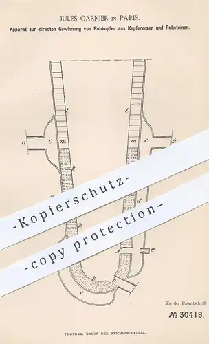 original Patent - Jules Garnier , Paris , 1884 , Gewinnung von Rohkupfer aus Kupfererzen u. Rohsteinen | Kupfer !!!