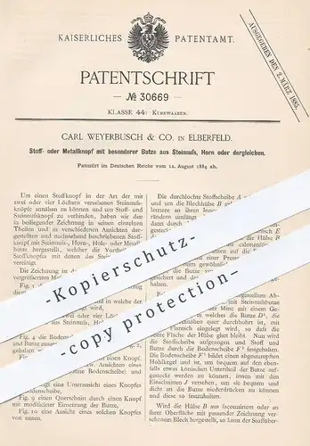 original Patent - Carl Weyerbusch & Co. , Elberfeld  1884 , Stoffknopf o. Metallknopf mit Butze aus Stein , Horn | Knopf