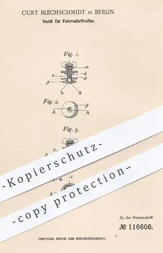 original Patent - Curt Blechschmidt , Berlin , 1899 , Ventil für Fahrradluftreifen | Fahrrad - Reifen | Reifenventil !!