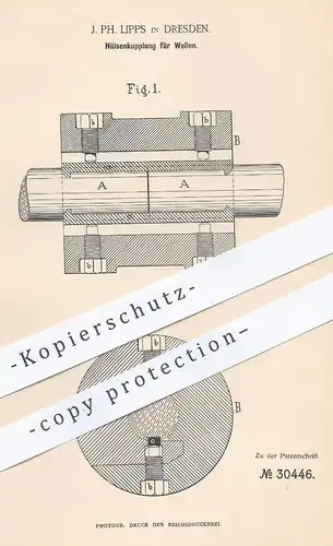 original Patent - J. Ph. Lipps , Dresden , 1884 , Hülsenkupplung für Wellen | Kupplung , Maschinen , Wellen !!!