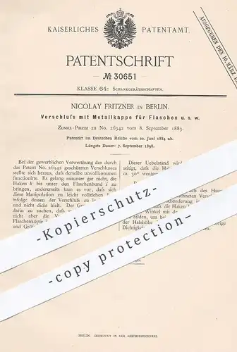 original Patent - Nicolay Fritzner , Berlin , 1884 , Verschluss mit Metallkappe für Flaschen | Flasche , Bierflasche !!!