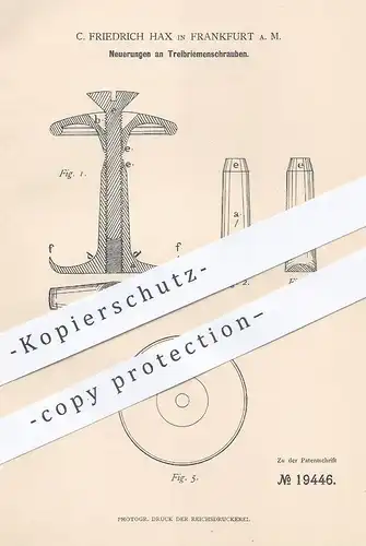 original Patent - C. Friedrich Hax , Frankfurt / Main , 1881 , Treibriemenschraube | Riemenschraube , Schraube Schrauben