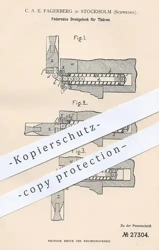 original Patent - C. A. E. Fagerberg , Stockholm , Schweden , 1883 , Federndes Drehgelenk für Türen | Tür , Fensterbauer