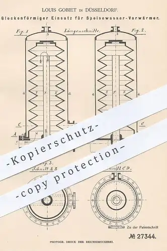 original Patent - Louis Gobiet , Düsseldorf , 1883 , Glockenförmiger Einsatz für Speisewasser - Vorwärmer | Dampfkessel