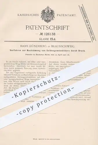 original Patent - Hans Hünerberg , Braunschweig , 1901 , Seidengewebebilder per Druck | Seide , Stoff , Gewebe , Presse