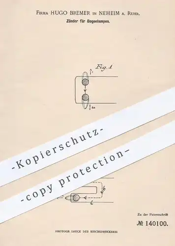 original Patent - Hugo Bremer , Neheim / Ruhr , 1901 , Zünder für Bogenlampe | Lampe , Licht , Zündung , Brenner , Strom