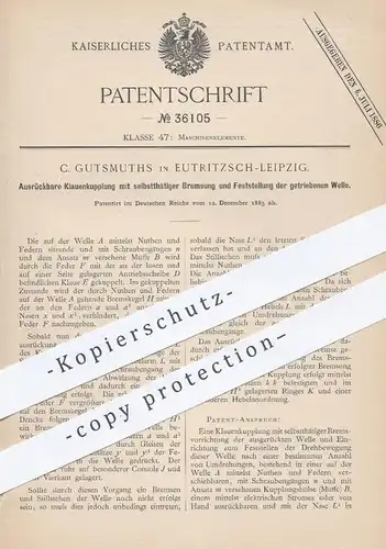 original Patent - C. Gutsmuths , Leipzig / Eutritzsch , 1885 , Klauenkupplung mit selbsttätiger Bremse | Kupplung !!