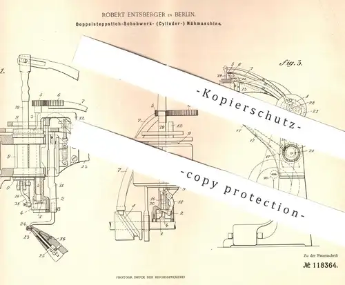 original Patent - Robert Entsberger , Berlin 1899 , Doppelstich - Schuhwerk - Zylinder - Nähmaschine | Schuster , Schuhe