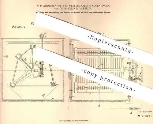 original Patent - N. P. Andersen , J. K. Westengaard , Kopenhagen , Dr. H. Zerener , Berlin , Gerben v. Häuten per Strom