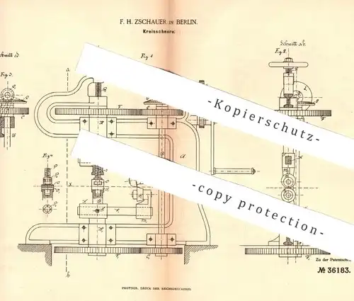 original Patent - F. H. Zschauer , Berlin , 1886 , Kreisschere | Schere , Scheren , Blechschere , Blech , Metall !!!