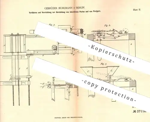 original Patent - Gebrüder Buhlmann , Berlin , 1886 , Herstellung künstlicher Perlen u. Perlgarn | Perle , Garn , Faser