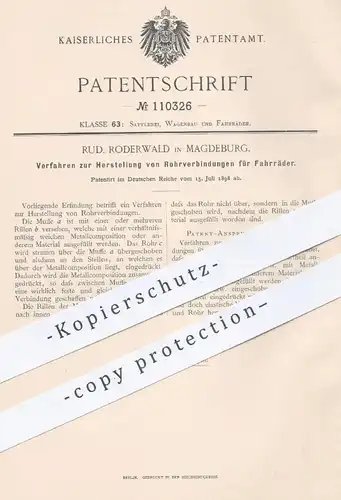 original Patent - Rud. Roderwald , Magdeburg , 1898 , Herstellung von Rohrverbindungen für Fahrräder | Fahrrad - Rahmen